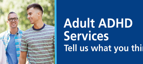 Adult ADHD Tell us what you think
