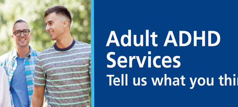 Adult ADHD Services Tell us what you think